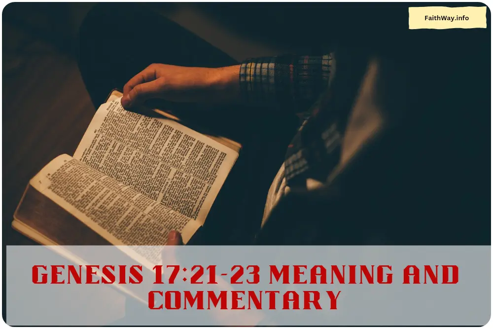 Genesis 17-21-23 Meaning and Commentary