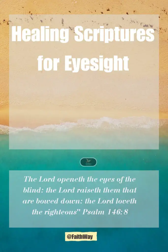 21+ Healing Scriptures for Eyesight